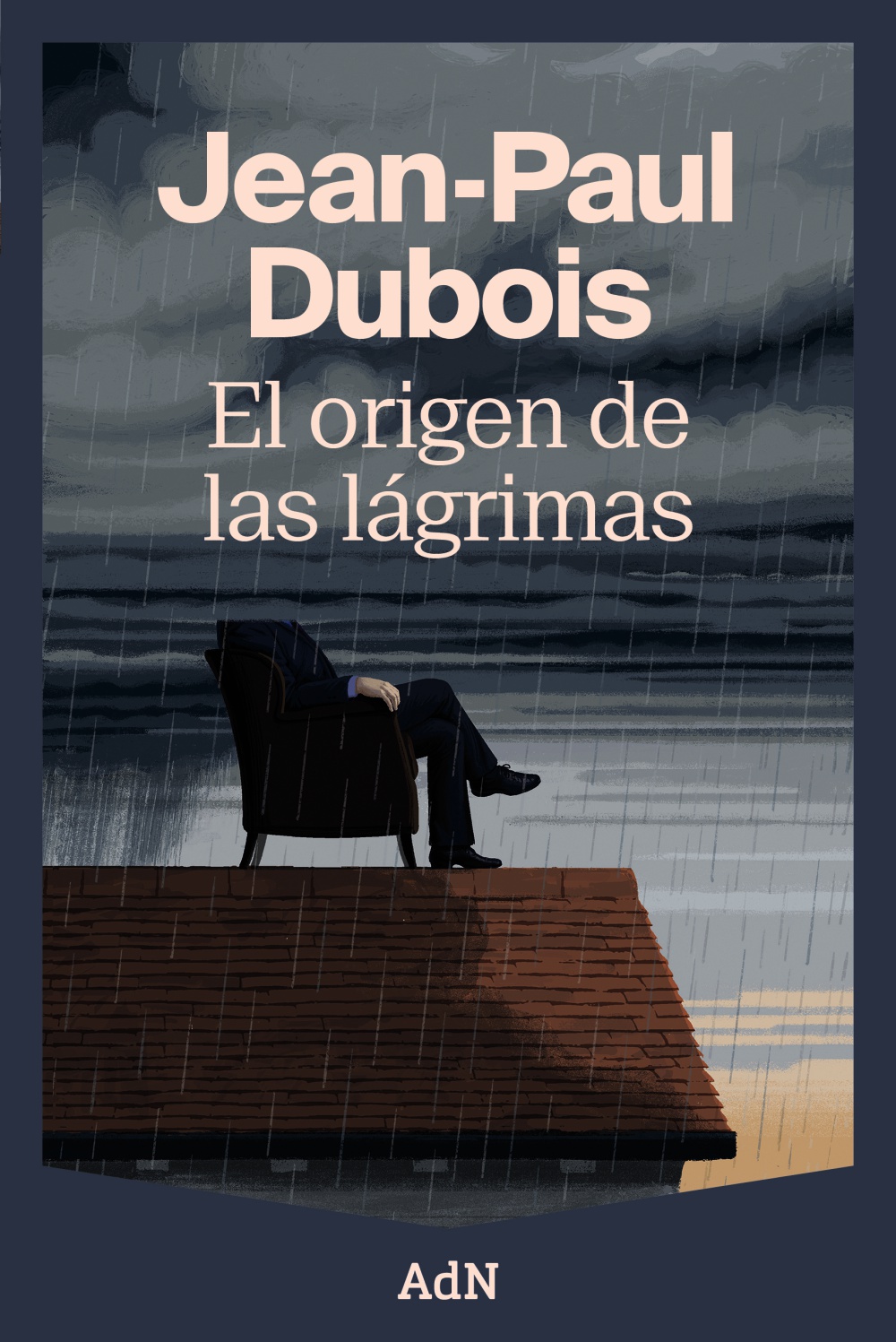 El origen de las lágrimas - Jean-Paul  Dubois 