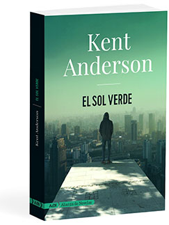 El sol verde  - Kent  Anderson 