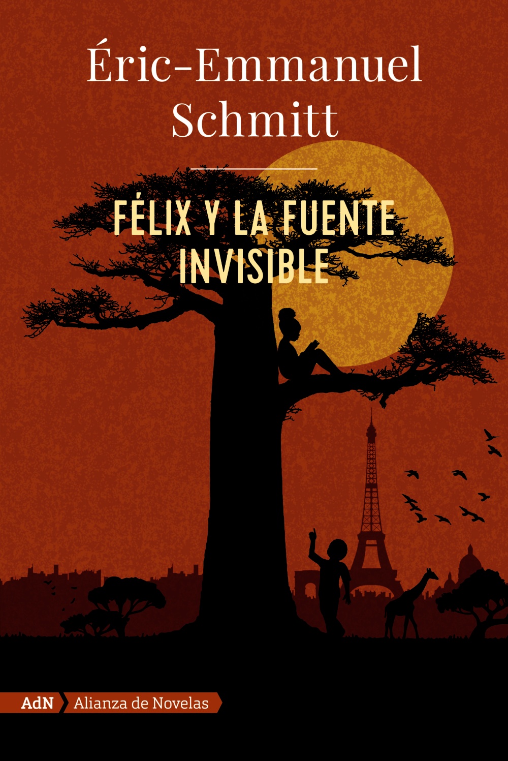 Félix y la fuente invisible - Eric-Emmanuel  Schmitt 