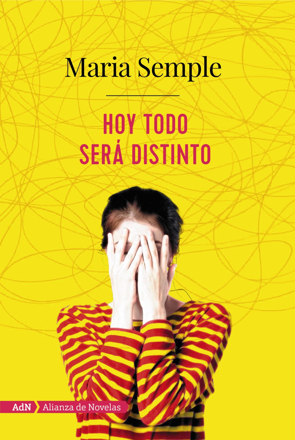 Hoy todo será distinto - Maria  Semple 