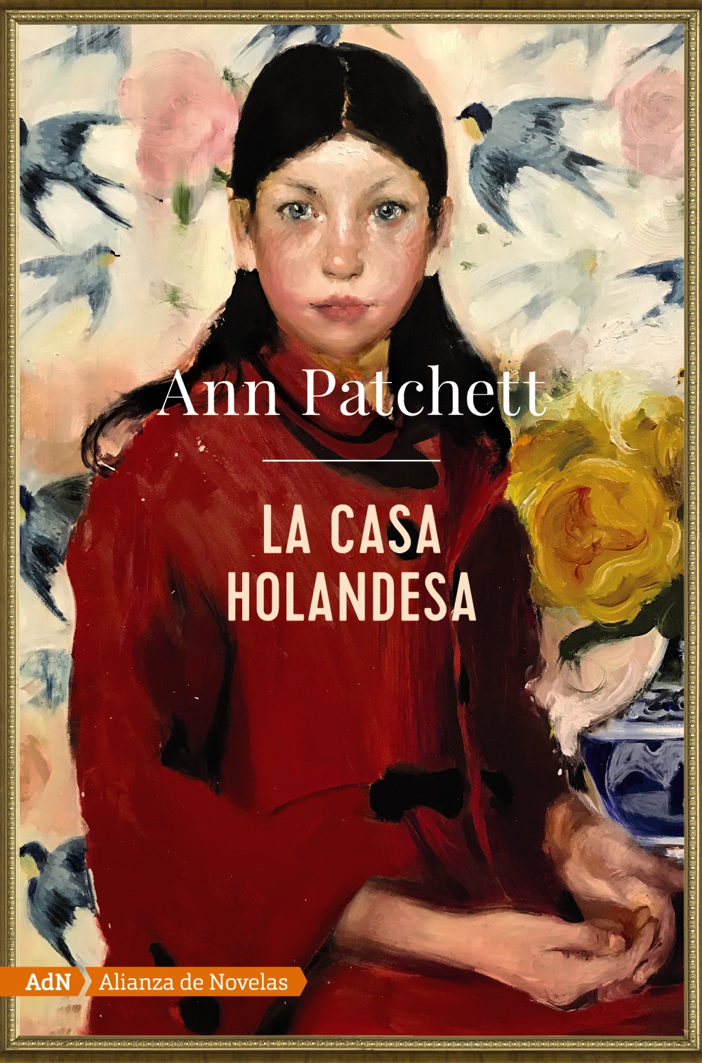 La casa holandesa - Ann  Patchett 