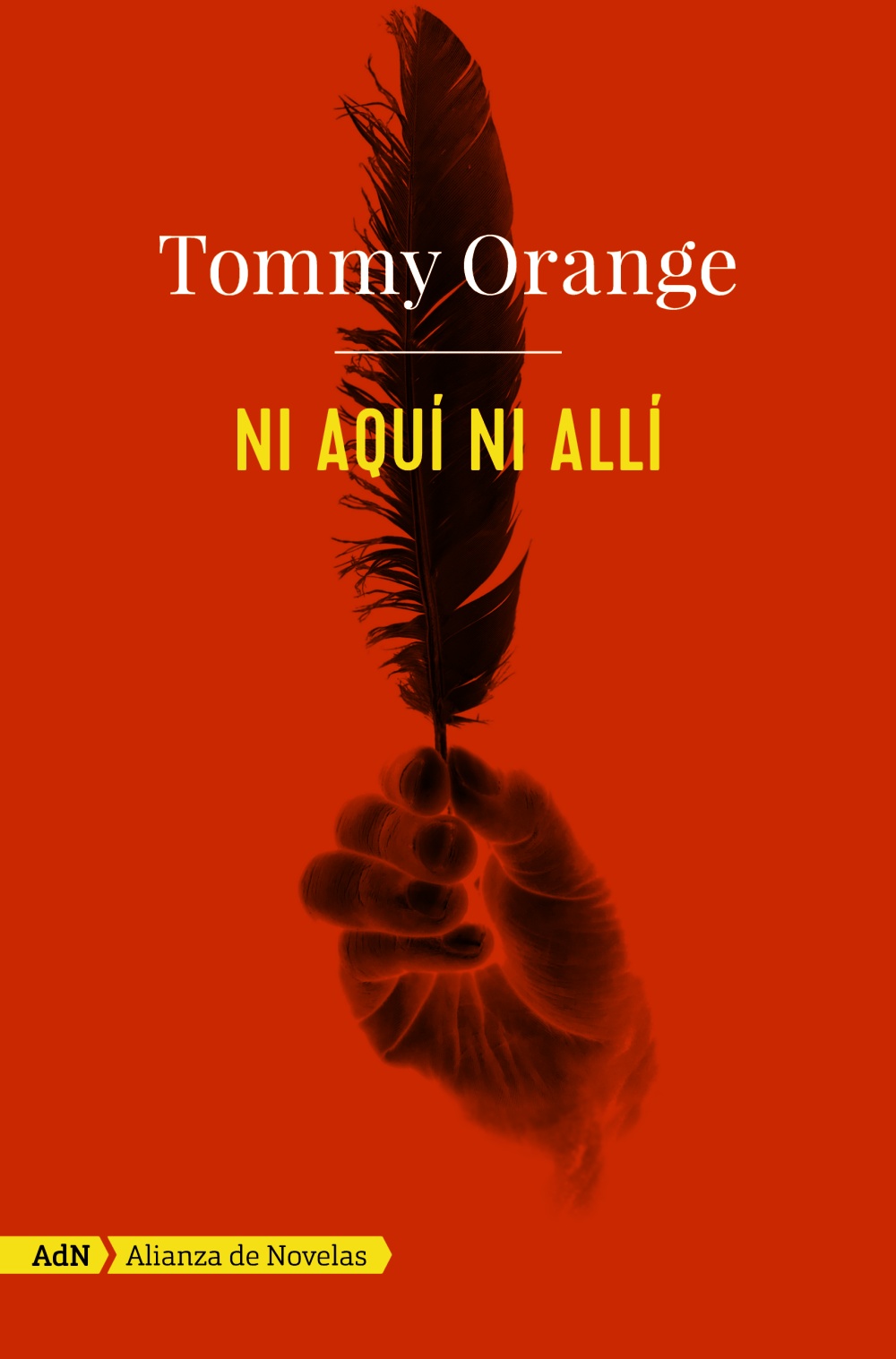 Ni aquí ni allí - Tommy  Orange 