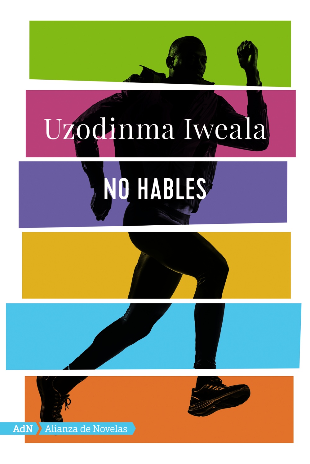 No hables - Uzodinma  Iweala 