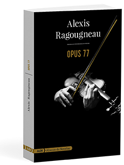 Opus 77 - Alexis  Ragougneau 